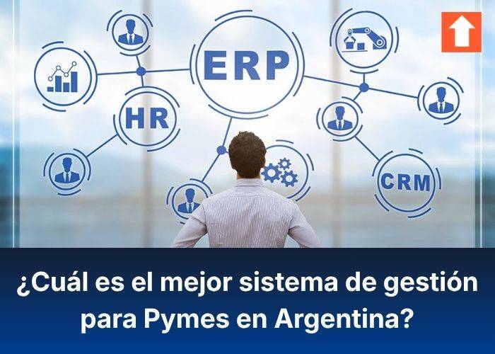 ¿Cuál es el mejor sistema de gestión para Pymes en Argentina? 